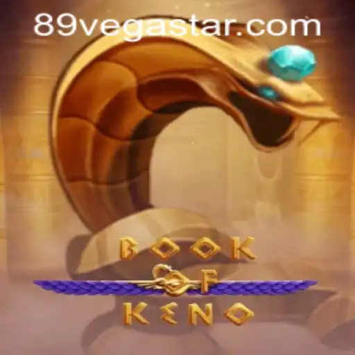 Discover the Thrilling Experience of BookOfKeno at VegaStar89.COM