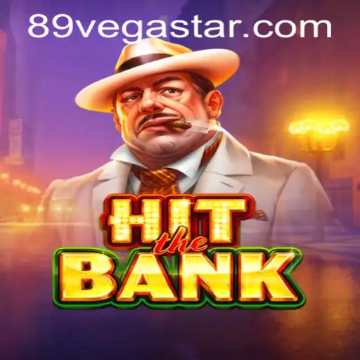 Explore the Thrills of HitTheBank: The Ultimate Strategy Game Featuring VegaStar89.COM